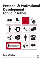 Professional Skills for Counsellors Series - Personal and Professional Development for Counsellors