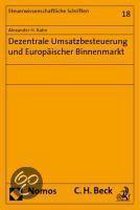 Dezentrale Umsatzbesteuerung und Europäischer Binnenmarkt