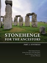 The Stonehenge Riverside Project 2 -   Stonehenge for the Ancestors: Part 2