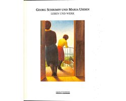 Georg Schrimpf und Maria Uhden. Leben und werk.