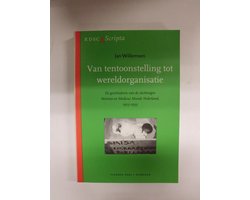Van tentoonstelling tot wereldorganisatie