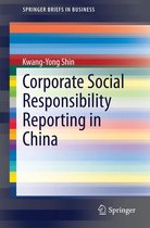 SpringerBriefs in Business - Corporate Social Responsibility Reporting in China