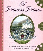 The Princess Primer