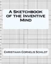 A Sketchbook of the Inventive Mind