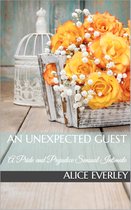 Saving Longbourn 1 - An Unexpected Guest: A Pride and Prejudice Sensual Intimate