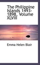 The Philippine Islands 1493-1898, Volume XLVIII