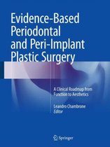 Evidence Based Periodontal and Peri Implant Plastic Surgery