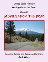 Gypsy Jane Finley's Writings from the Road: Stories from the Road
