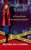 Awakened Within, A Vienna Rossi Paranormal Mystery