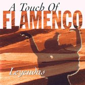 A Touch Of Flamenco - Leyendas (CD)