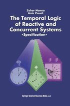 The Temporal Logic of Reactive and Concurrent Systems