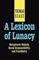 A Lexicon of Lunacy