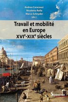 Histoire et civilisations - Travail et mobilité en Europe (XVIe-XIXe siècles)