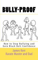 Bully-Proof