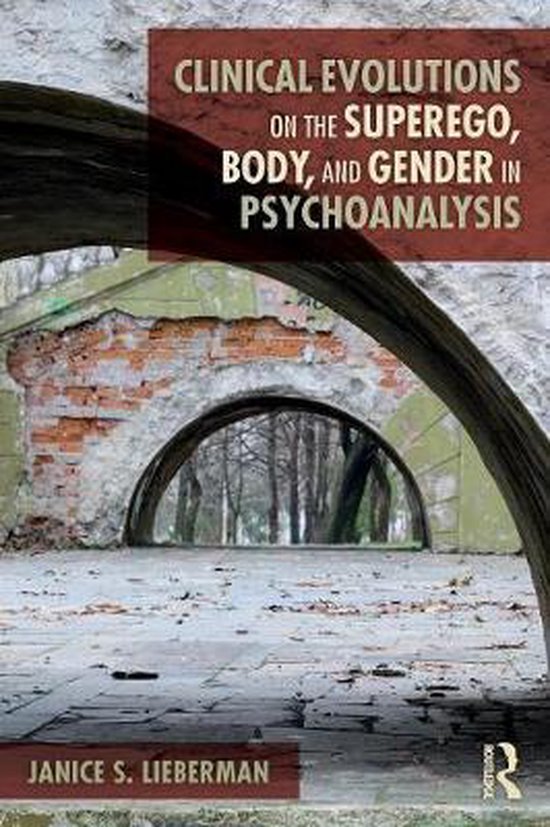 Clinical Evolutions on the Superego, Body, and Gender in Psy ... - cover