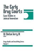 Drugs, Health, and Social Policy-The Early Drug Courts