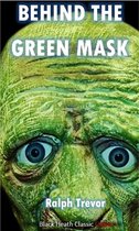 Black Heath Classic Crime - Behind the Green Mask