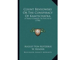 Count Benyowsky or the Conspiracy of Kamtschatka