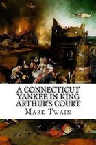 A Connecticut Yankee in King Arthur's Court