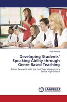 Developing Students' Speaking Ability through Genre-Based Teaching