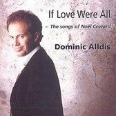 If Love Were All: The Songs of Noel Coward