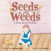 Seeds and Weeds