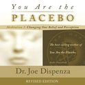 You Are The Placebo You Are The Placebo