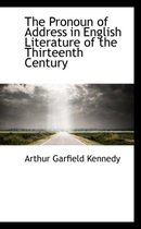 The Pronoun of Address in English Literature of the Thirteenth Century