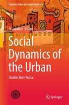 Exploring Urban Change in South Asia - Social Dynamics of the Urban