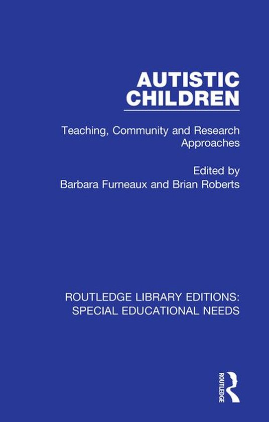 Routledge Library Editions: Special Educational Needs - Auti ... - cover