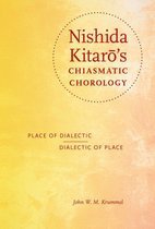World Philosophies - Nishida Kitarō's Chiasmatic Chorology