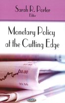 Monetary Policy at the Cutting Edge