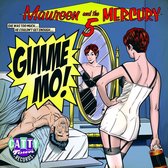 Maureen & The Mercury 5 - Gimme Mo! (CD)
