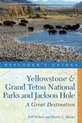 Yellowstone and Grand Teton National Parks and Jackson Hole