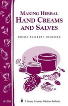 Making Herbal Hand Creams and Salves: Storey's Country Wisdom Bulletin A.256