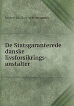 De Statsgaranterede danske livsforsikrings-anstalter