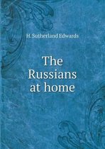 The Russians at home