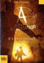 A Comme Association 3/L'Etoffe Fragile Du Monde