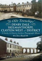 Denby Dale, Skelmanthorpe, Clayton West & District