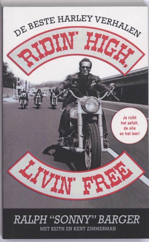 Cover van het boek 'Ridin' high, livin' free' van Ralph 'Sonny' Barger en Sonny Barger