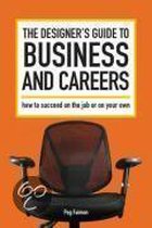 The Designer's Guide To Business And Careers