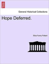 Hope Deferred.