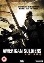 American Soldiers: A Day In Iraq