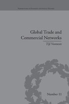 Perspectives in Economic and Social History- Global Trade and Commercial Networks