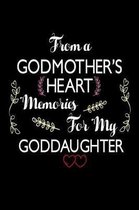 From A Godmother's Heart Memories For My Goddaughter