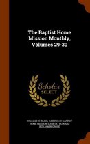 The Baptist Home Mission Monthly, Volumes 29-30