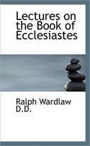 Lectures on the Book of Ecclesiastes