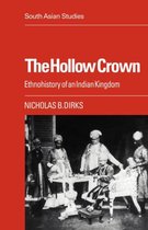 Cambridge South Asian StudiesSeries Number 39-The Hollow Crown