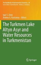 The Turkmen Lake Altyn Asyr and Water Resources in Turkmenistan