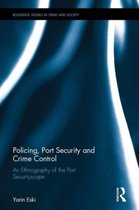 Policing, Port Security and Crime Control